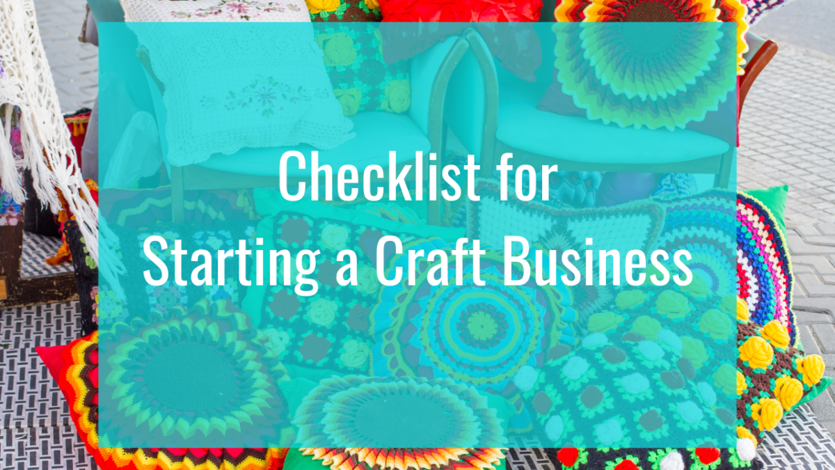 Checklist for Starting a Craft Business