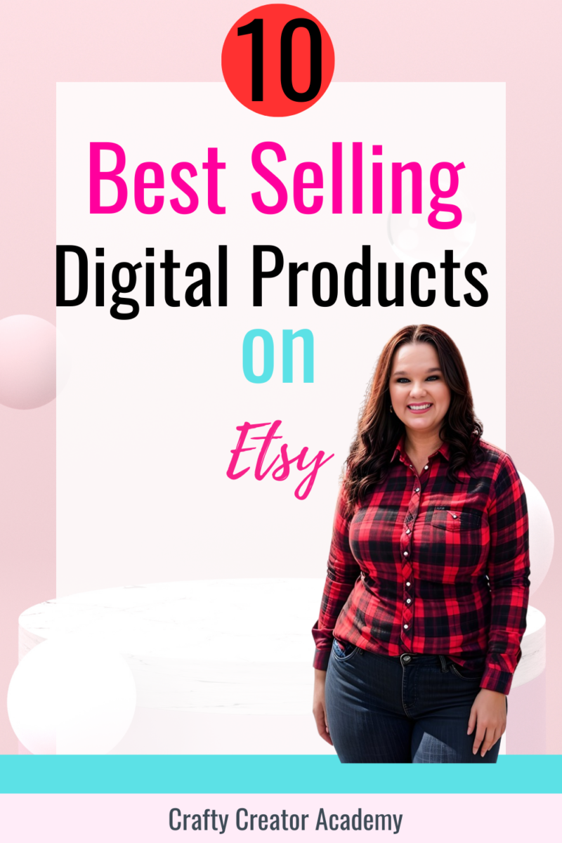 10 Best Selling Digital Products on Etsy