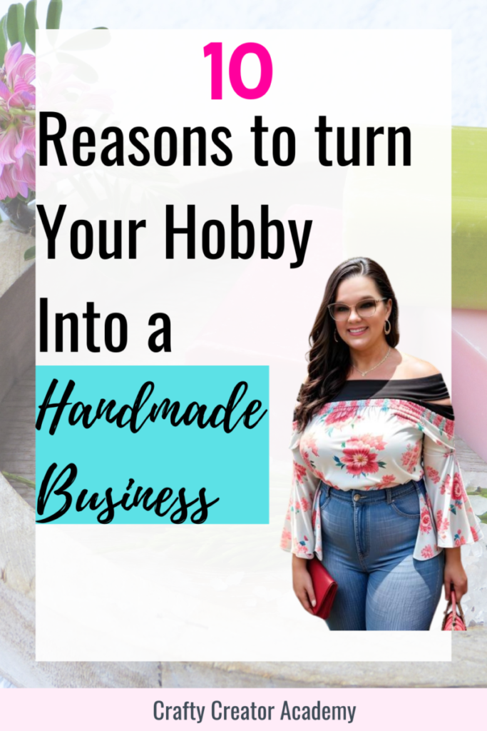 Turn your hobby into a handmade business